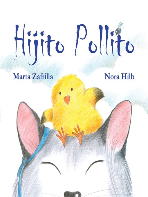 Title details for Hijito pollito (Little Chick and Mommy Cat) by Marta Zafrilla - Available